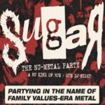 Sugar – The Nu-Metal Party